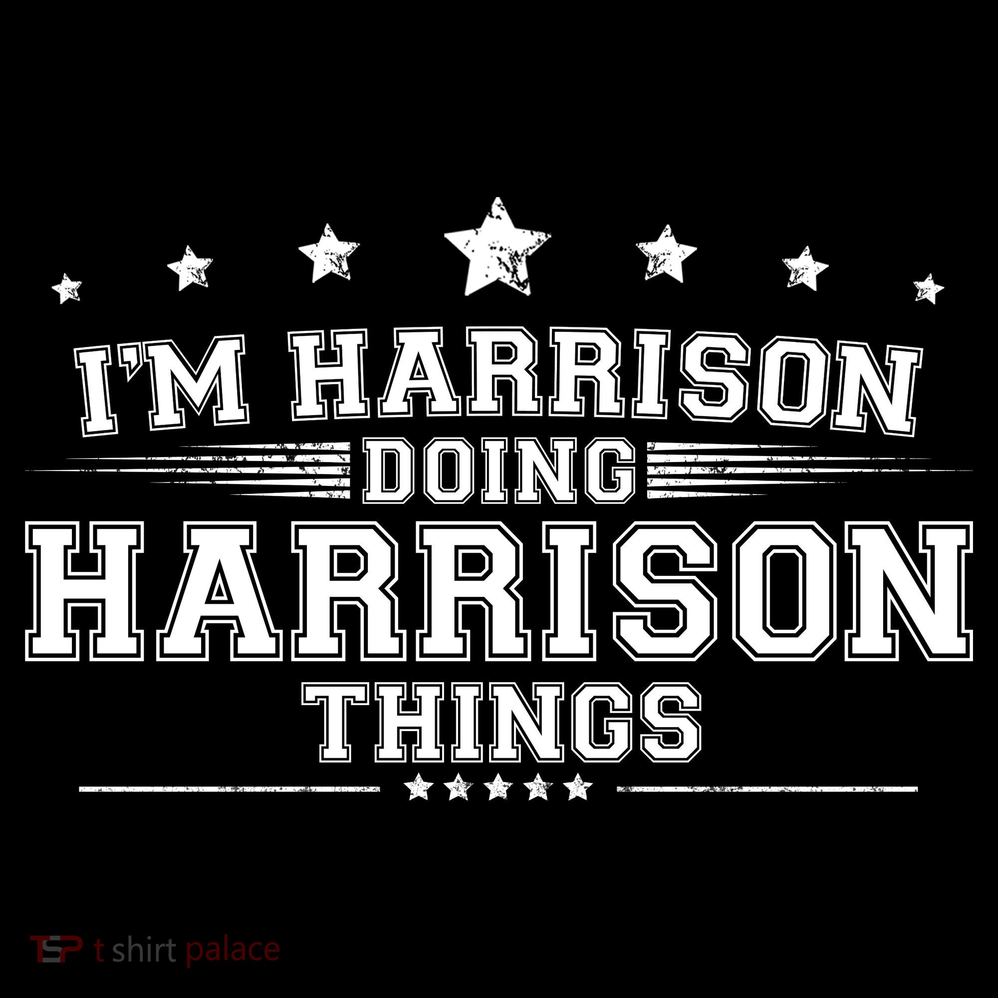 Im Harrison Doing Harrison Things Hoodie
