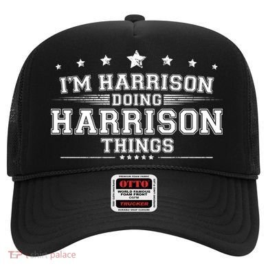 Im Harrison Doing Harrison Things Hat