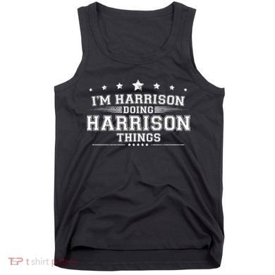 Im Harrison Doing Harrison Things Tank Top