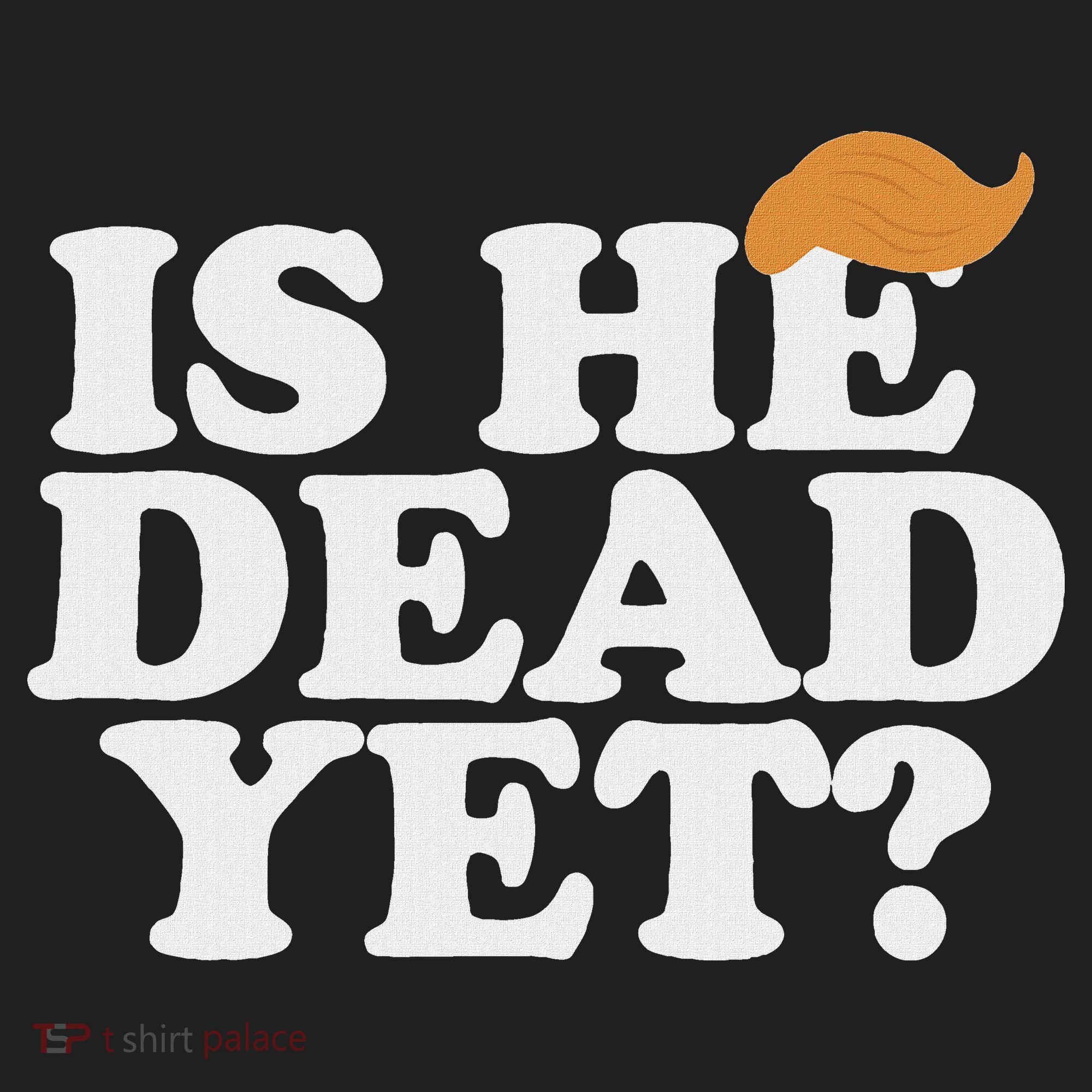 Is He Dead Yet Bold Golf Towel
