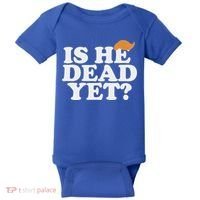 Is He Dead Yet Bold Baby Bodysuit thumb 0