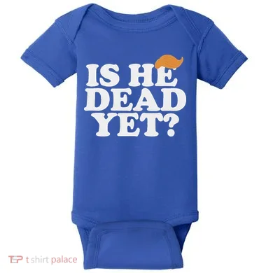 Is He Dead Yet Bold Baby Bodysuit