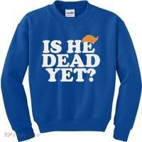Is He Dead Yet Bold Kids Sweatshirt thumb 0