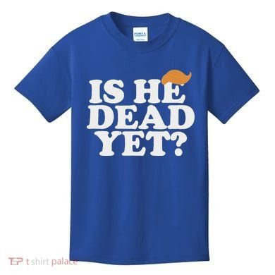 Is He Dead Yet Bold Kids T-Shirt