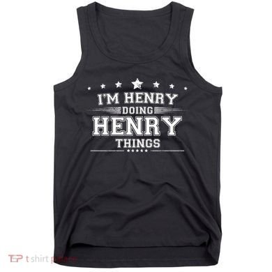 Im Henry Doing Henry Things Tank Top