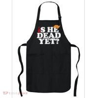 Is He Dead Yet 2025 Apron thumb 0