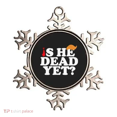 Is He Dead Yet 2025 Ornament