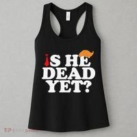 Is He Dead Yet 2025 Women's Tank Top thumb 3