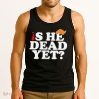 Is He Dead Yet 2025 Tank Top thumb 3