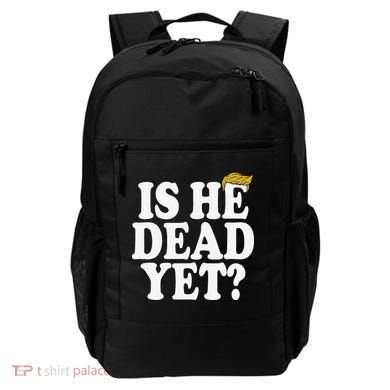 Is He Dead Yet Bold Backpack