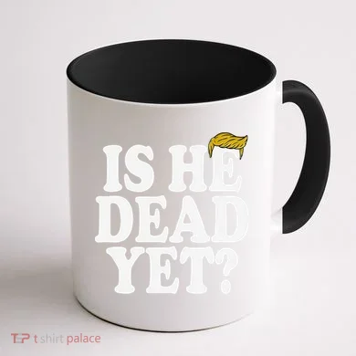 Is He Dead Yet Bold Coffee Mug back