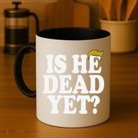 Is He Dead Yet Bold Coffee Mug thumb 4