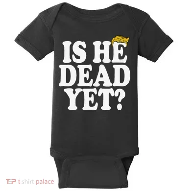 Is He Dead Yet Bold Baby Bodysuit