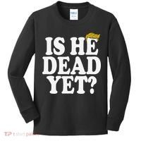 Is He Dead Yet Bold Kids Long Sleeve Shirt thumb 0