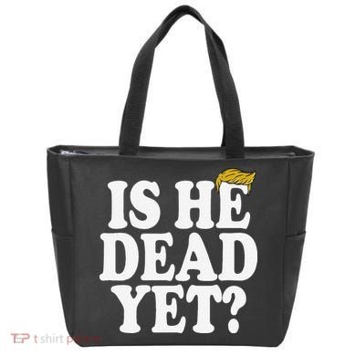 Is He Dead Yet Bold Tote Bag