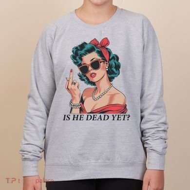 Is He Dead Yet Anti Racism Women's Sweatshirt