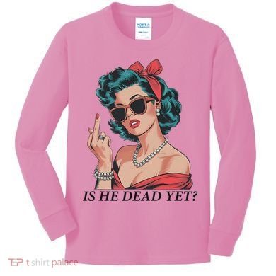 Is He Dead Yet Anti Racism Kids Long Sleeve Shirt