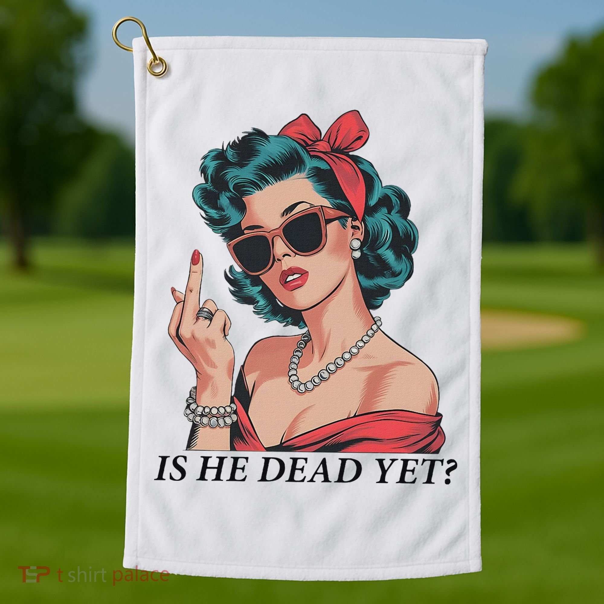 Is He Dead Yet Anti Racism Golf Towel