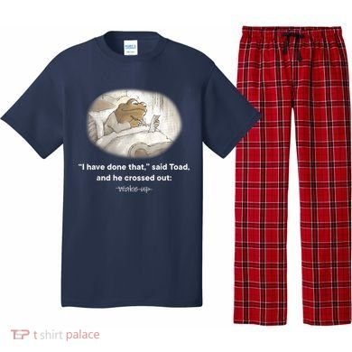 I Have Done That Said Toad And He Crossed Out Wake Up Pajama Set