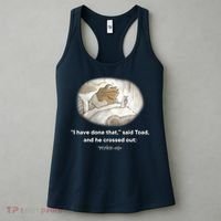 I Have Done That Said Toad And He Crossed Out Wake Up Women's Tank Top thumb 3