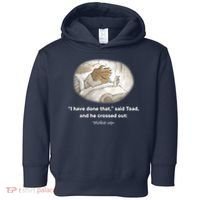 I Have Done That Said Toad And He Crossed Out Wake Up Toddler Hoodie thumb 0
