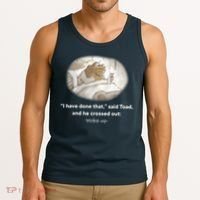 I Have Done That Said Toad And He Crossed Out Wake Up Tank Top thumb 3