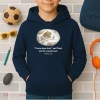 I Have Done That Said Toad And He Crossed Out Wake Up Kids Hoodie thumb 2