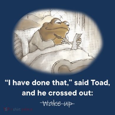 I Have Done That Said Toad And He Crossed Out Wake Up Kids Tie-Dye T-Shirt