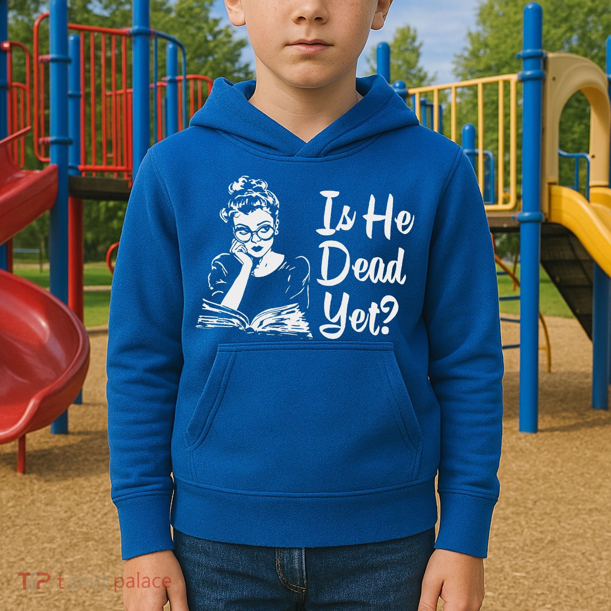 Is He Dead Yet Kids Hoodie