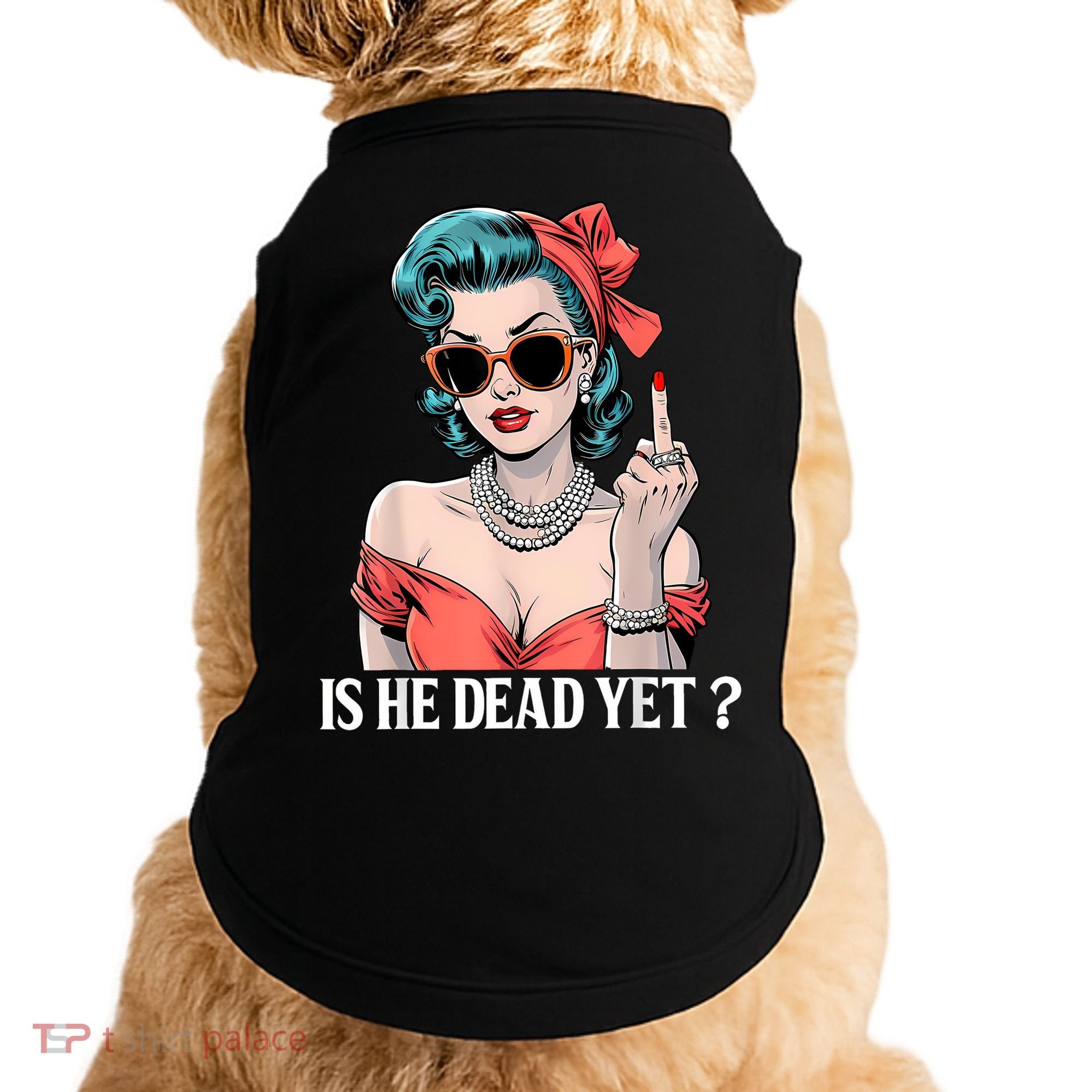 Is He Dead Yet Doggie Tank