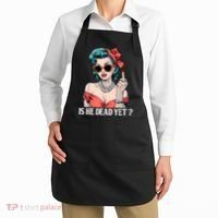 Is He Dead Yet Apron thumb 2
