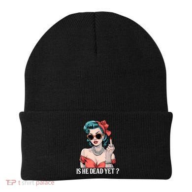 Is He Dead Yet Beanie