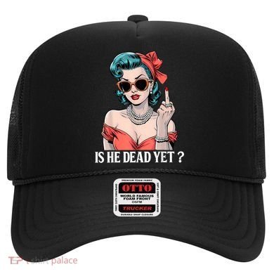 Is He Dead Yet Hat