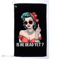 Is He Dead Yet Golf Towel thumb 0