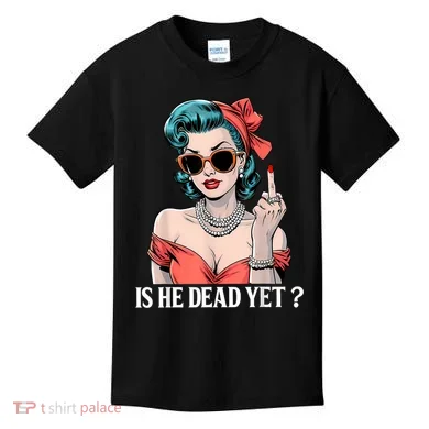 Is He Dead Yet Kids T-Shirt