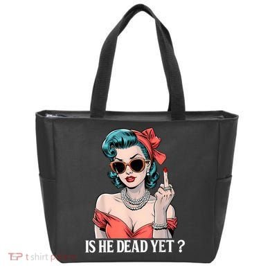 Is He Dead Yet Tote Bag