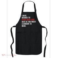 I Have Decided To Stick With Love. Hate Is Too Apron thumb 0