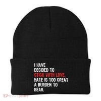I Have Decided To Stick With Love. Hate Is Too Beanie thumb 0