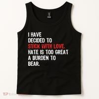 I Have Decided To Stick With Love. Hate Is Too Tank Top thumb 2