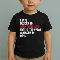 I Have Decided To Stick With Love. Hate Is Too Toddler T-Shirt thumb 2