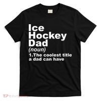 Ice Hockey Dad Definition Funny Sports Gift Fathers Day T-Shirt thumb 0