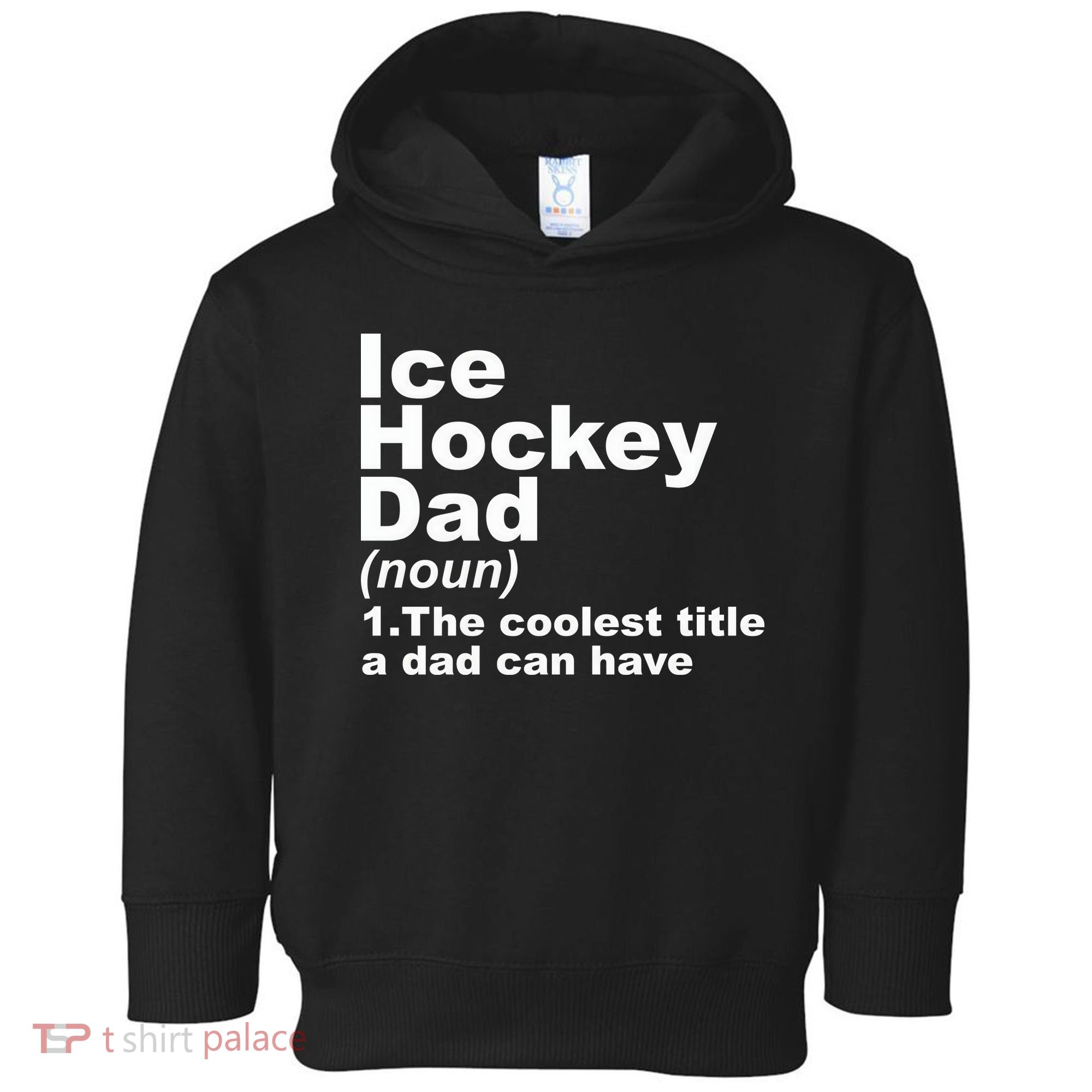 Ice Hockey Dad Definition Funny Sports Gift Fathers Day Toddler Hoodie