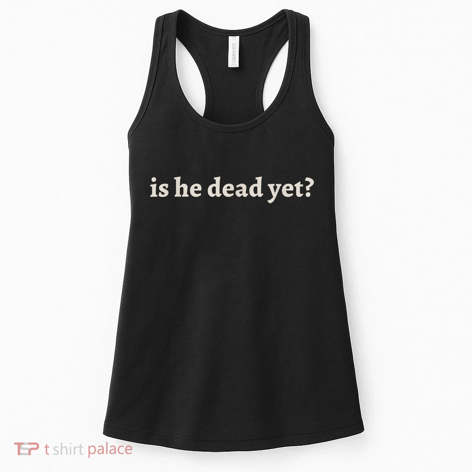 Is He Dead Yet Vintage Women's Tank Top