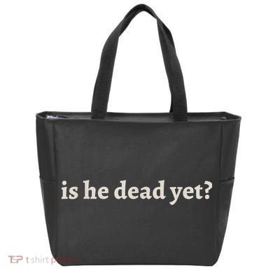 Is He Dead Yet Vintage Tote Bag