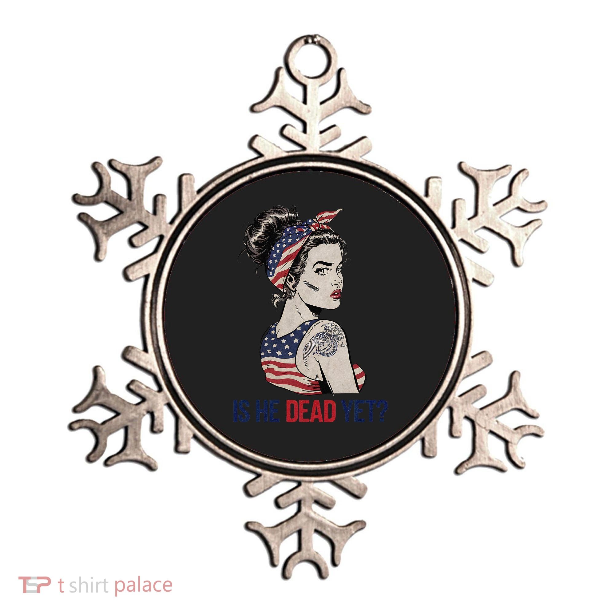 Is He Dead Yet Clothing Usa And Women Ornament