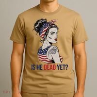 Is He Dead Yet Clothing Usa And Women T-Shirt thumb 3