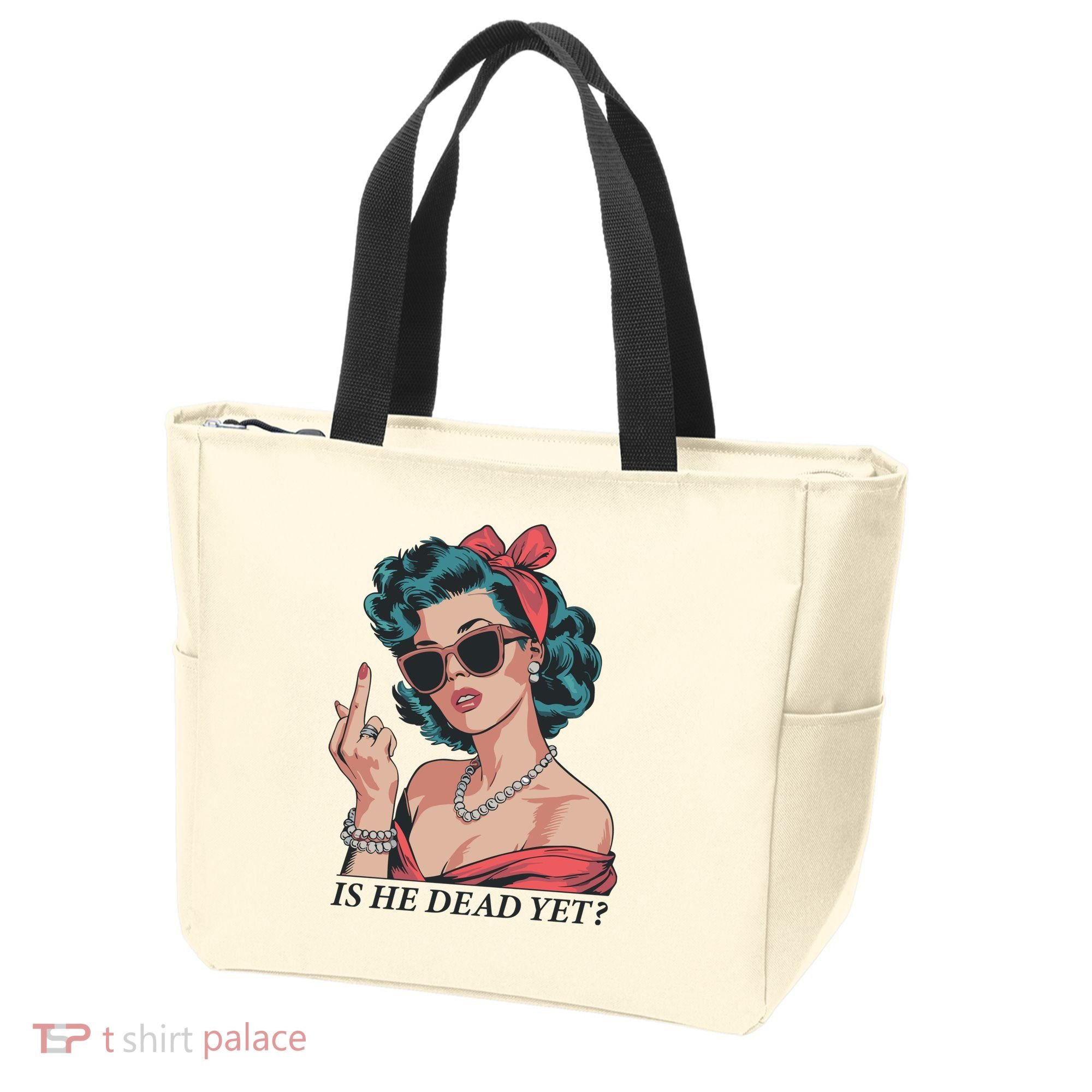 Is He Dead Yet Tote Bag