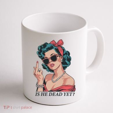 Is He Dead Yet Coffee Mug back