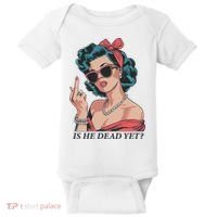 Is He Dead Yet Baby Bodysuit thumb 0