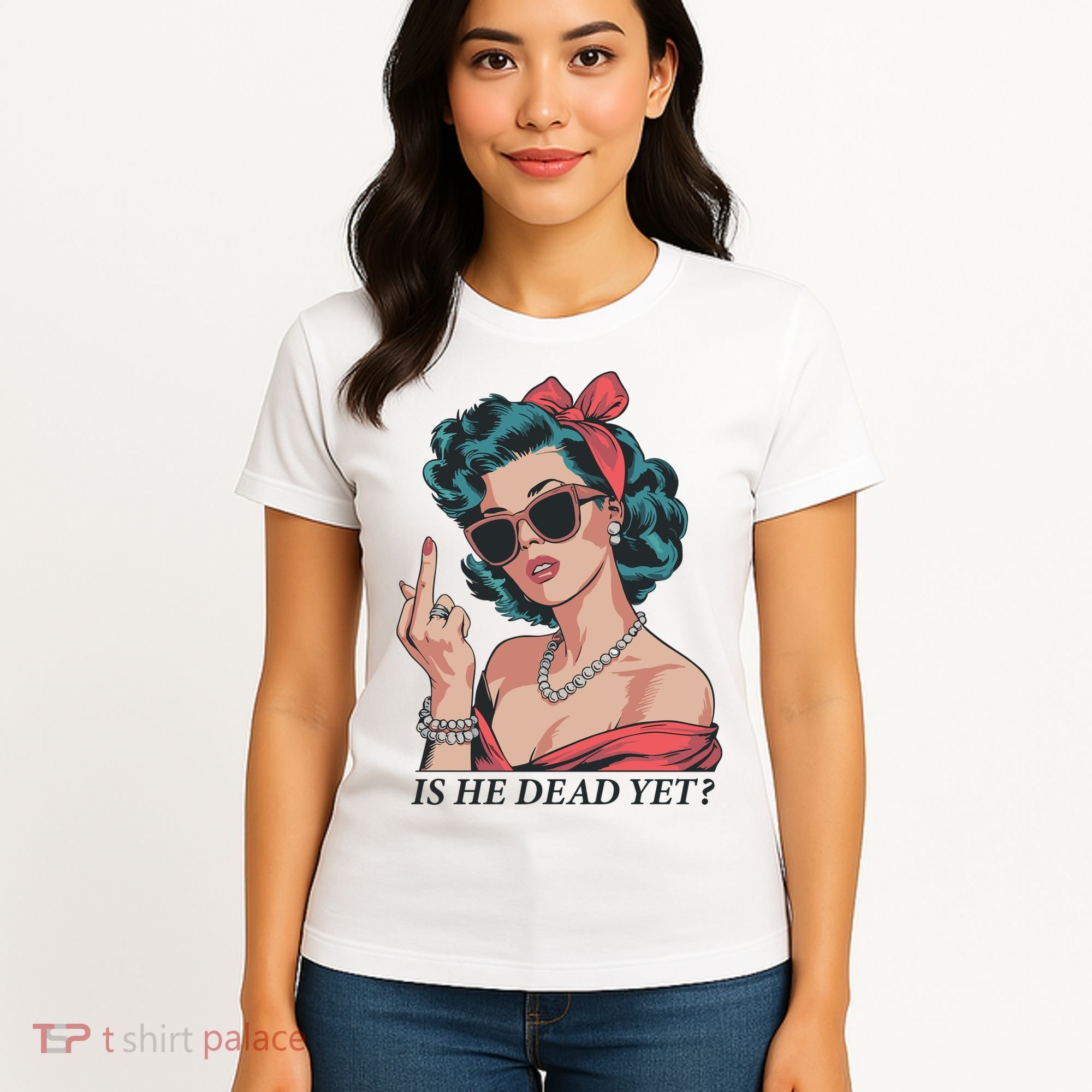 Is He Dead Yet Women's T-Shirt